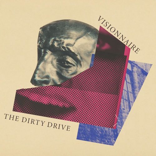 Visionnaire - The Dirty Drive [NEIN2129]